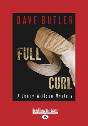 Full Curl: A Jenny Willson Mystery (Large Print 16pt) de Dave Butler