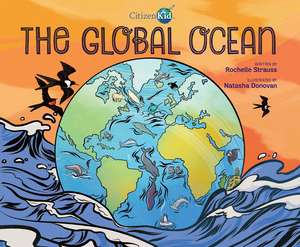 The Global Ocean de Rochelle Strauss