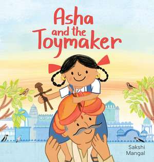 Asha and the Toymaker de Sakshi Mangal