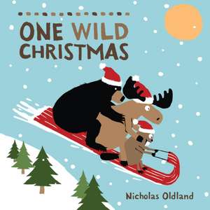 One Wild Christmas de Nicholas Oldland