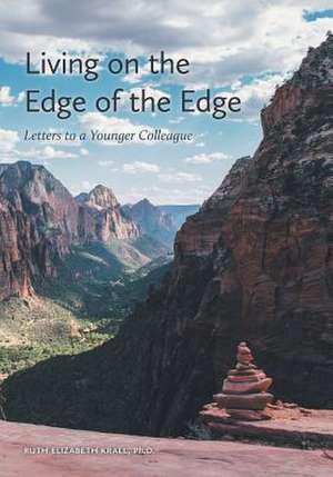 Living on the Edge of the Edge de Krall, Ruth Elizabeth