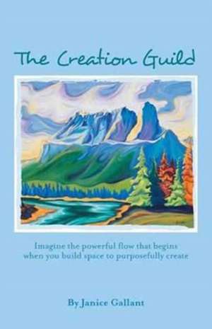 The Creation Guild de Janice Gallant