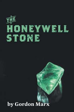 The Honeywell Stone de Gordon Marx