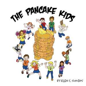 The Pancake Kids de Ellen C. Shivers