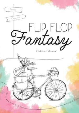 Flip Flop Fantasy de Christina Laflamme