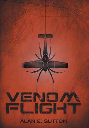 Venom Flight de Alan E. Sutton