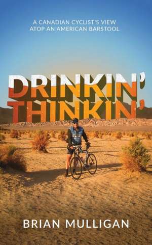 Drinkin' Thinkin' de Brian Mulligan