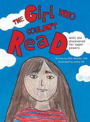 The Girl Who Couldn't Read de Dpa Weston