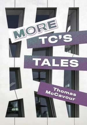 More TC'S Tales de Thomas Mccavour