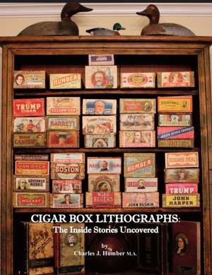 Cigar Box Lithographs de Charles J. Humber