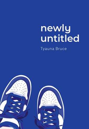 newly untitled de Tyauna Bruce