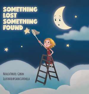 Something Lost Something Found de Natalia Paruzel-Gibson