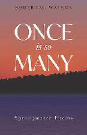 Once is so Many de Robert G. Watson