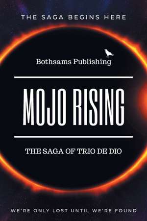 The Saga of Trio de Dio de Bothsams Publishing