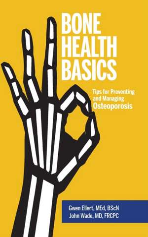 Bone Health Basics de Gwen Ellert