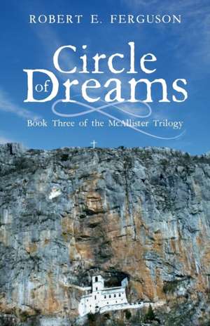 Circle of Dreams de Robert E. Ferguson