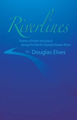 Riverlines de Douglas Elves