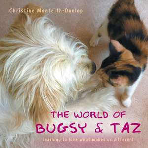 The World of Bugsy & Taz de Christine Monteith-Dunlop