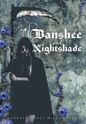 Banshee and Nightshade de Sabbath Oshel Willowtree