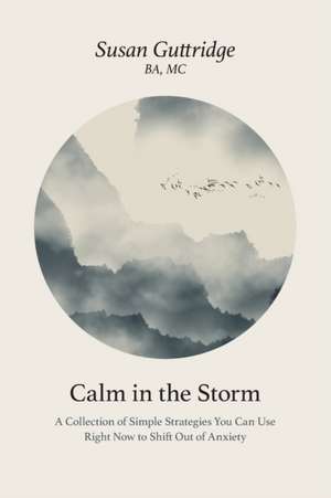 Calm in the Storm de Susan Guttridge