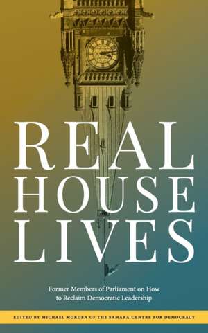 Real House Lives de Michael Morden et Al.