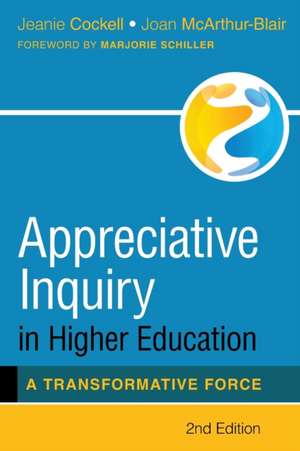 Appreciative Inquiry in Higher Education de Jeanie Cockell