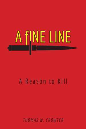 A Fine Line de Thomas W. Crowter