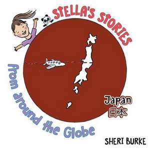 Stella's Stories From Around the Globe de Sheri Burke