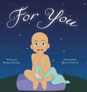 For You de Robbyn Danyluk