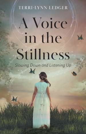 A Voice in the Stillness de Terri-Lynn Ledger