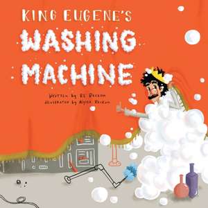 King Eugene's Washing Machine de Re Beckum
