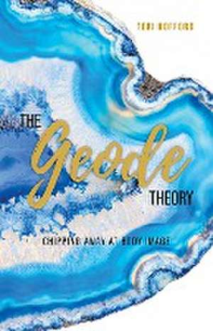 The Geode Theory de Teri Hofford