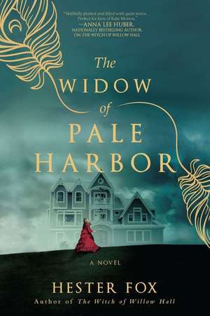 The Widow of Pale Harbor de Hester Fox