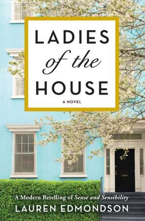 Ladies of the House de Lauren Edmondson