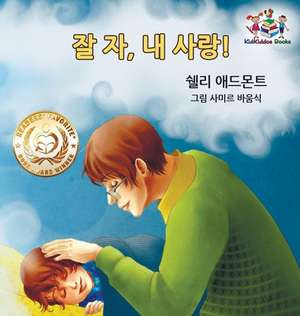 Goodnight, My Love! (Korean Children's Book) de Shelley Admont