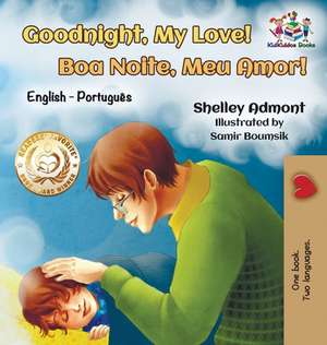 Goodnight, My Love! (English Portuguese Children's Book) de Shelley Admont