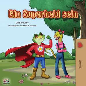 Ein Superheld sein de Liz Shmuilov