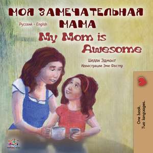 My Mom is Awesome de Shelley Admont