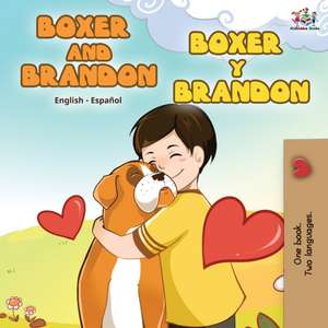 Boxer and Brandon Boxer y Brandon de Kidkiddos Books