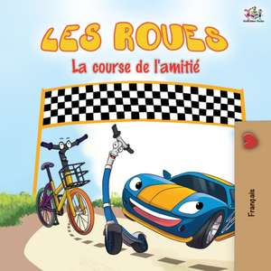 Les Roues La course de l'amitié de Kidkiddos Books