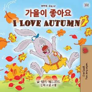 I Love Autumn (Korean English Bilingual Children's Book) de Shelley Admont