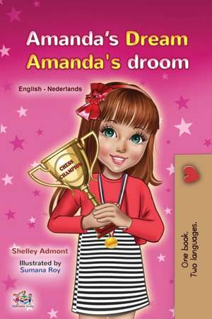 Amanda's Dream (English Dutch Bilingual Children's Book) de Shelley Admont