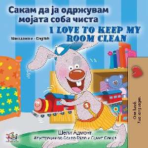 I Love to Keep My Room Clean (Macedonian English Bilingual Children's Book) de Shelley Admont