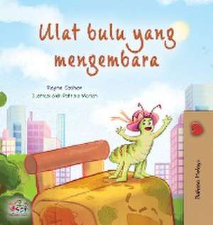 The Traveling Caterpillar (Malay Children's Book) de Rayne Coshav