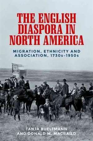 English Diaspora in North America de Tanja Bueltmann