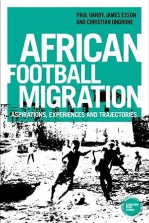 African Football Migration de Dr Christian Ungruhe