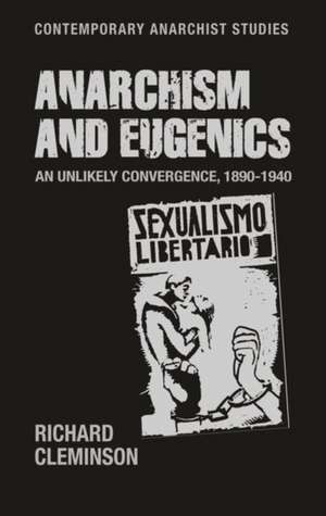 Anarchism and Eugenics de Richard Cleminson