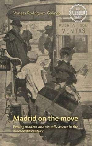 Madrid on the Move de Vanesa Rodriguez-Galindo