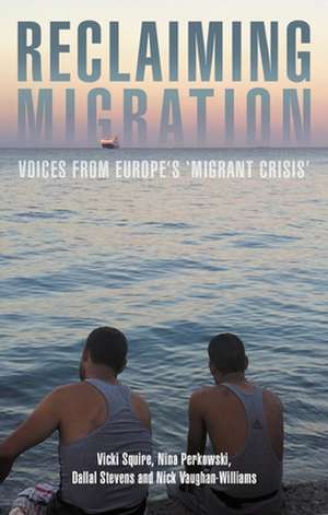 Reclaiming Migration de Nick Vaughan-Williams