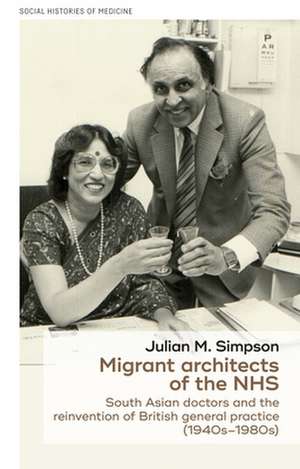 MIGRANT ARCHITECTS OF THE NHS de Julian Simpson